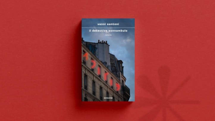 “Il detective sonnambulo” di Vanni Santoni