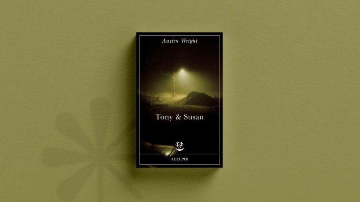 “Tony & Susan” di Austin Wright