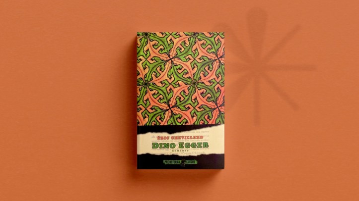 “Dino Egger” di Éric Chévillard